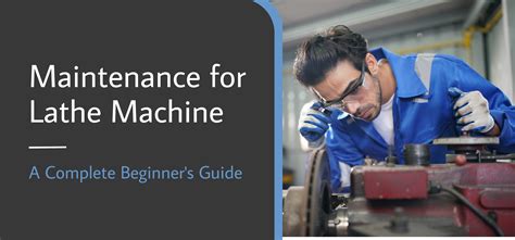 cnc machine electrical maintenance|preventive maintenance for lathe machine.